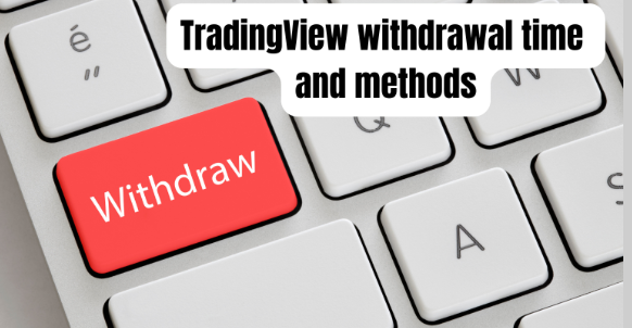 How To Withdraw Money From Tradingview