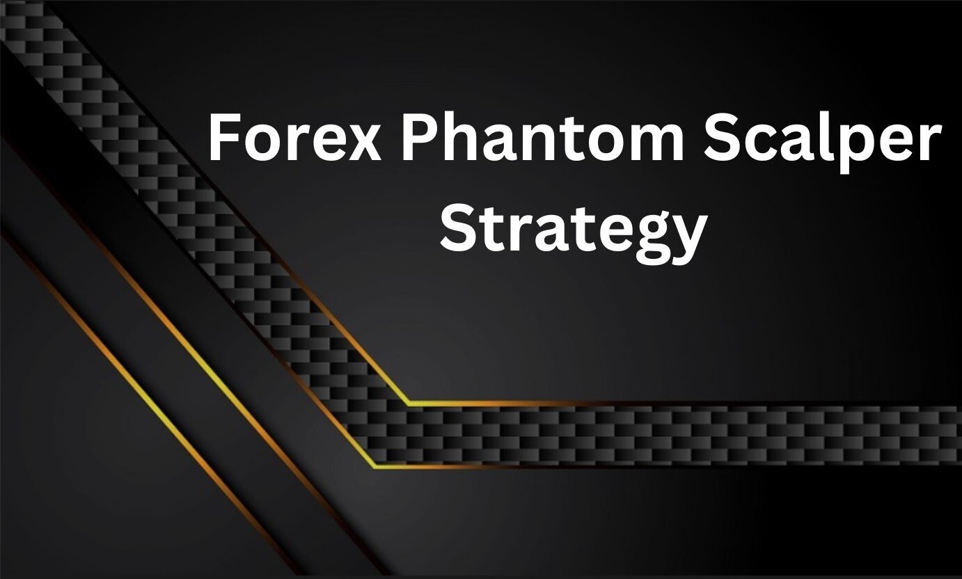 Forex Phantom Scalper Strategy